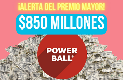 ¡Alerta de premio mayor! Powerball de 850 millones de dólares