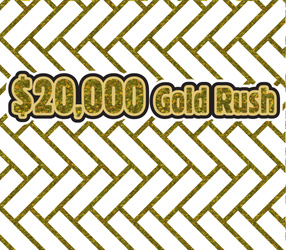 $20,000 Gold Rush
