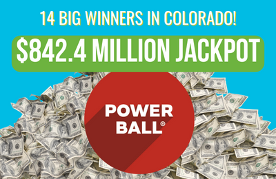 14 winners in Colorado, $842.4 million jackpot, Powerball logo, pile of money image